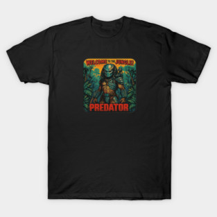 Predator : Welcome to the Jungle! T-Shirt