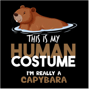 Im Really A Capybara Halloween Costume Posters and Art