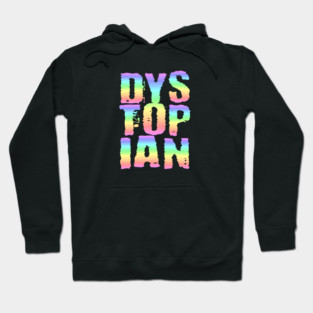Dystopian Dreams Hoodie