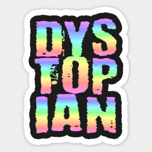 Dystopian Dreams Sticker