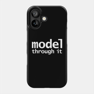 Model Through It Phone Case