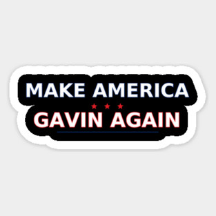 Make America Gavin Again — Patriotic Parody Magnet