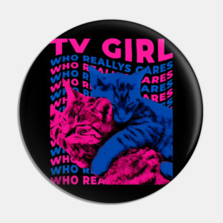 Tv Girl Album Frenchs Exit Who Really Cares Cat Pin