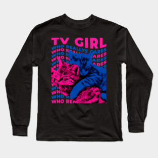 Tv Girl Album Frenchs Exit Who Really Cares Cat Long Sleeve T-Shirt
