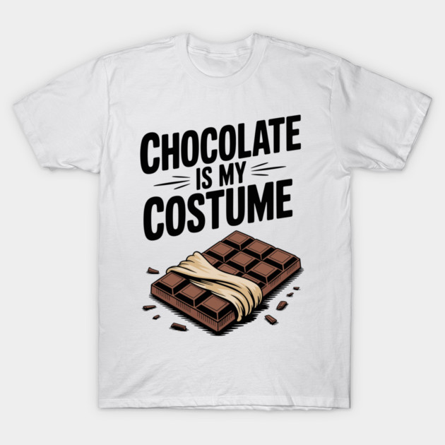 Chocolate Is My Costume T-Shirt by Frank Ring
