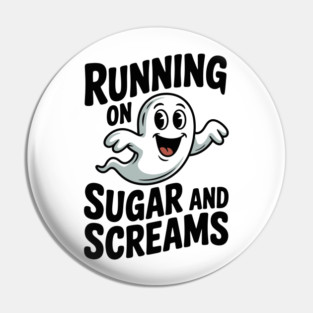 Running on Sugar and Screams Pin