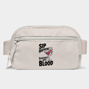 Sip Happens... Especially with Blood Bag