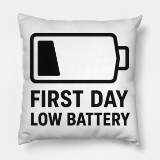 First Day, Low Battery – Battery Icon Pillow