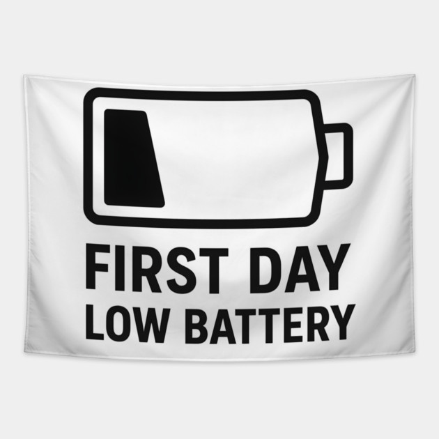 First Day, Low Battery – Battery Icon Tapestry by MakerMind8.2