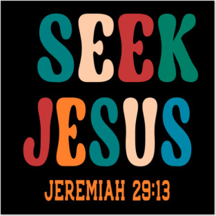 vintage retro  Seek Jesus, jesus shirt trendy, bible quote Posters and Art