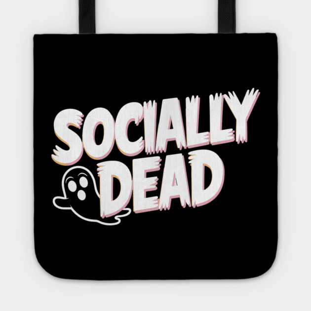 Socially Dead Tote by Frank Ring
