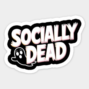 Socially Dead Sticker