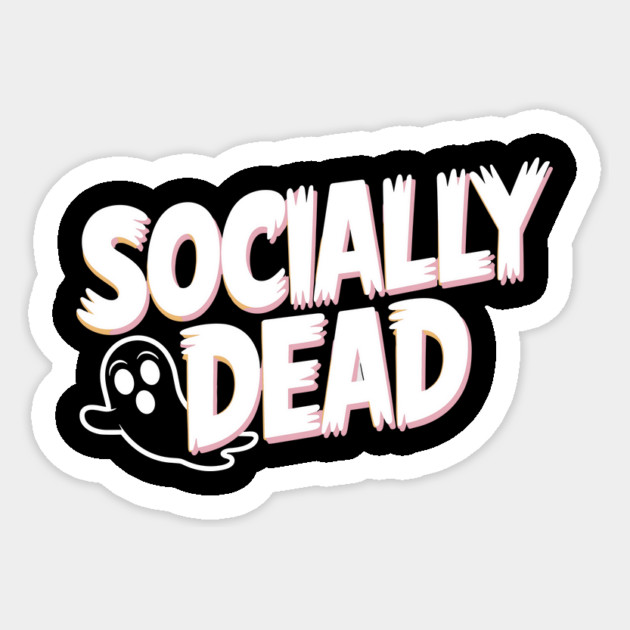 Socially Dead Sticker by Frank Ring