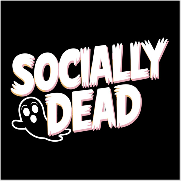 Socially Dead Wall Art by Frank Ring