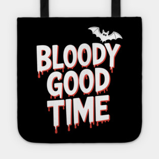 Bloody Good Time Tote