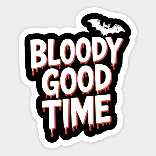 Bloody Good Time Magnet by Frank Ring