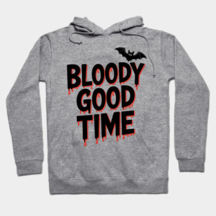 Bloody Good Time Hoodie