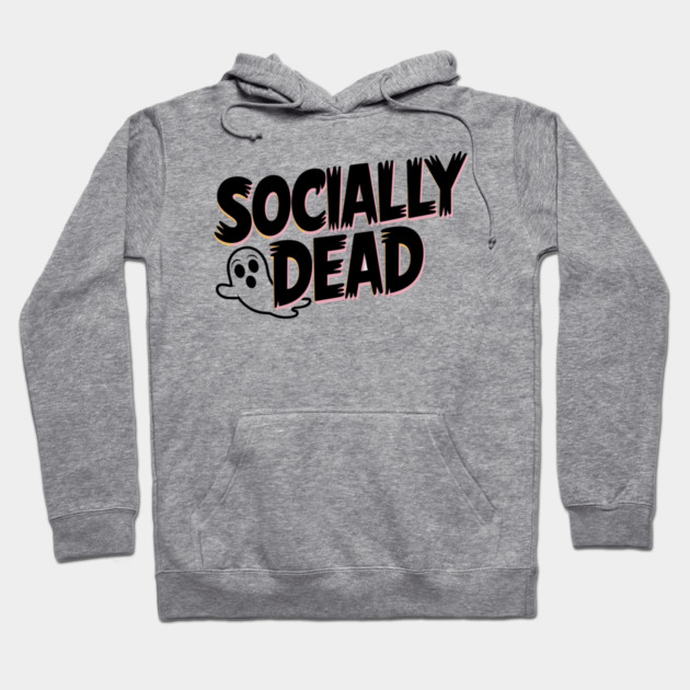 Socially Dead Hoodie by Frank Ring