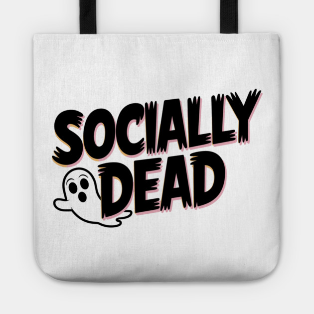 Socially Dead Tote by Frank Ring