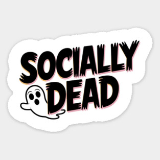 Socially Dead Sticker