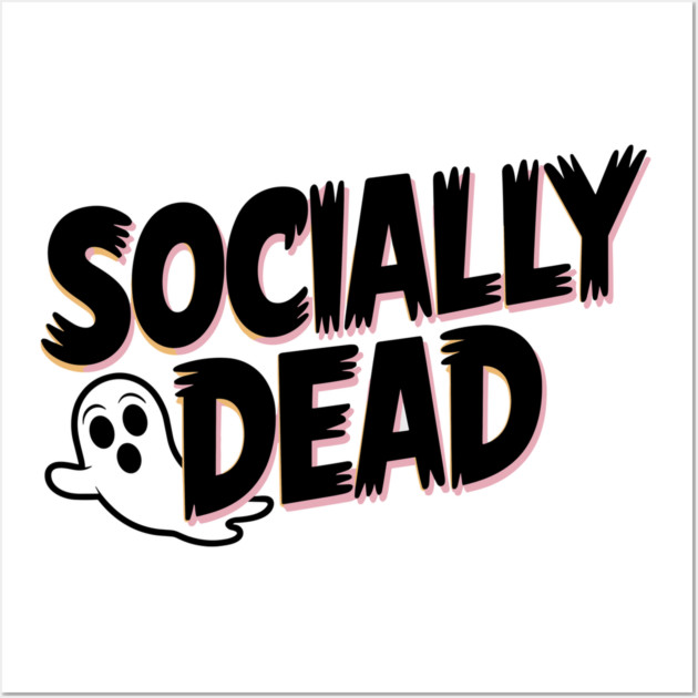 Socially Dead Wall Art by Frank Ring