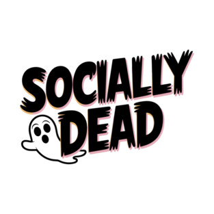 Socially Dead T-Shirt