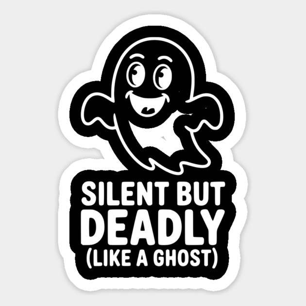 Silent but Deadly (Like a Ghost) Magnet by Frank Ring