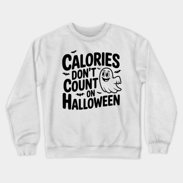 Calories Don’t Count on Halloween Crewneck Sweatshirt by Frank Ring