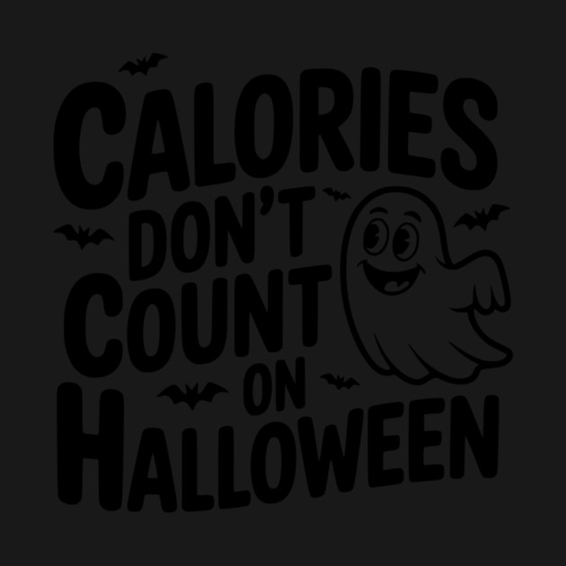 Calories Don’t Count on Halloween by Frank Ring