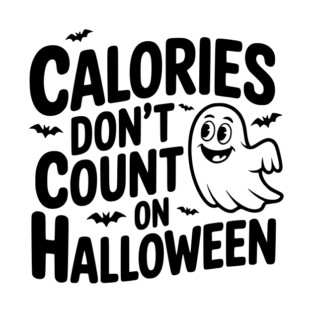 Calories Don’t Count on Halloween T-Shirt