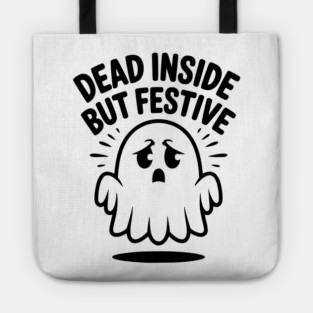 Dead Inside But Festive Tote