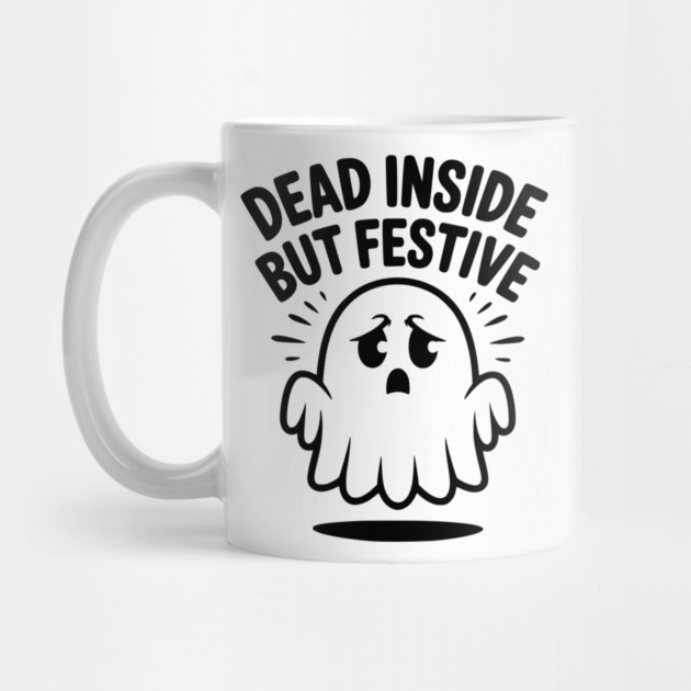 Dead Inside But Festive by Frank Ring