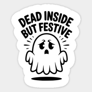 Dead Inside But Festive Magnet