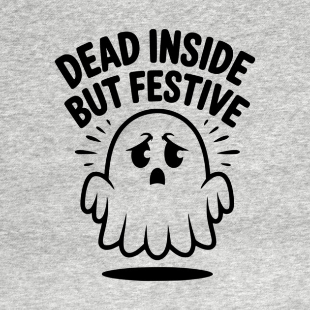 Dead Inside But Festive by Frank Ring