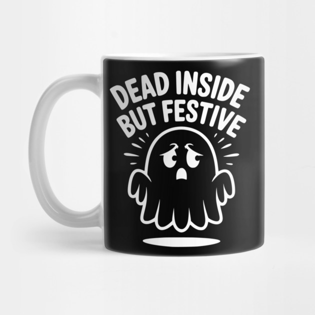 Dead Inside But Festive by Frank Ring