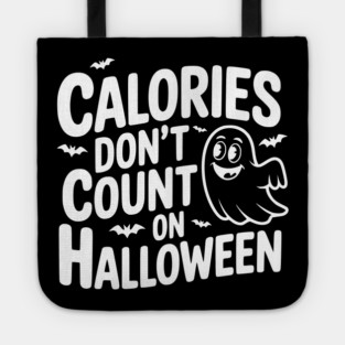 Calories Don’t Count on Halloween Tote