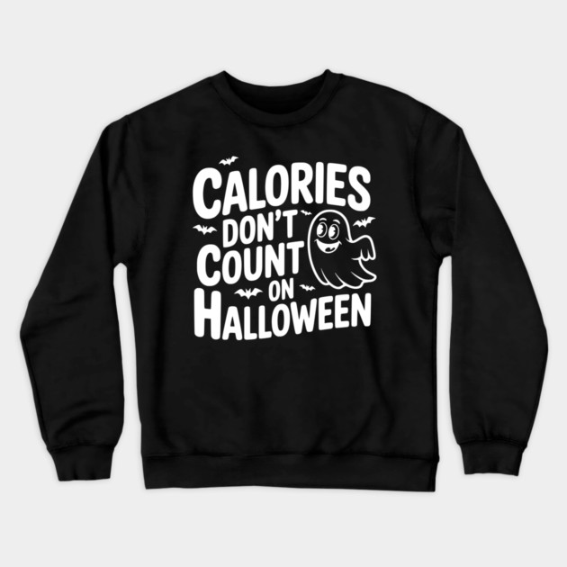 Calories Don’t Count on Halloween Crewneck Sweatshirt by Frank Ring