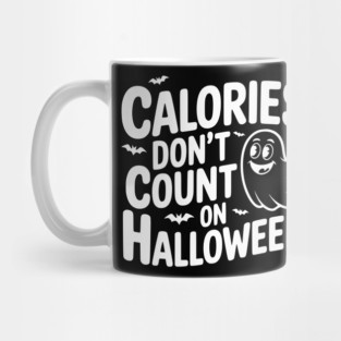 Calories Don’t Count on Halloween Mug