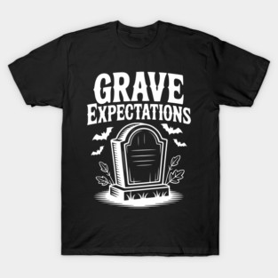 Grave Expectations T-Shirt