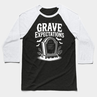 Grave Expectations Baseball T-Shirt