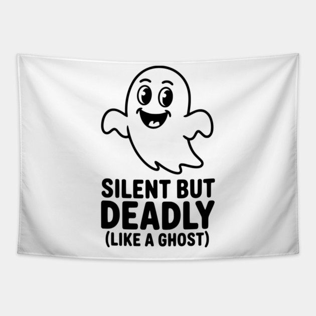 Silent but Deadly (Like a Ghost) Tapestry by Frank Ring