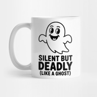 Silent but Deadly (Like a Ghost) Mug