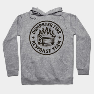 Dumpster-Fire-Response-Team Hoodie