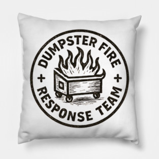 Dumpster-Fire-Response-Team Pillow