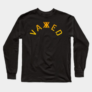 Vaxxed Long Sleeve T-Shirt