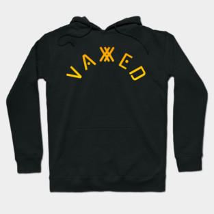 Vaxxed Hoodie