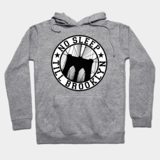 No Sleep Till Brooklyn Hoodie