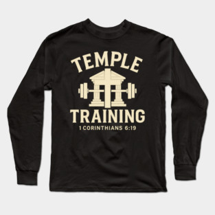 Temple Training – 1 Corinthians 6:19 Christian Gym Shirt Long Sleeve T-Shirt