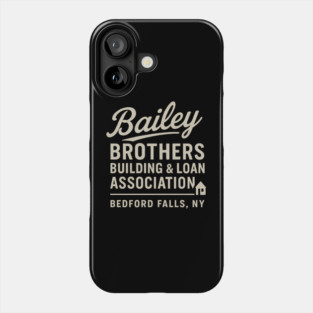 Bailey Brothers Building & Loan Association Phone Case