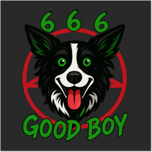 666 Good Boy Funny Devil Dog Meme Posters and Art